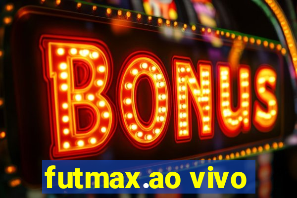 futmax.ao vivo