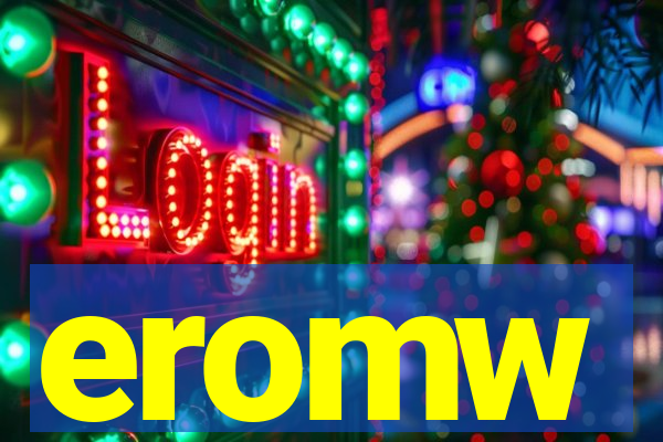 eromw