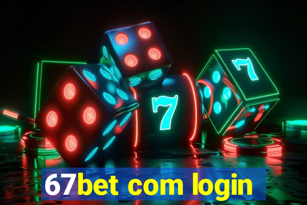 67bet com login