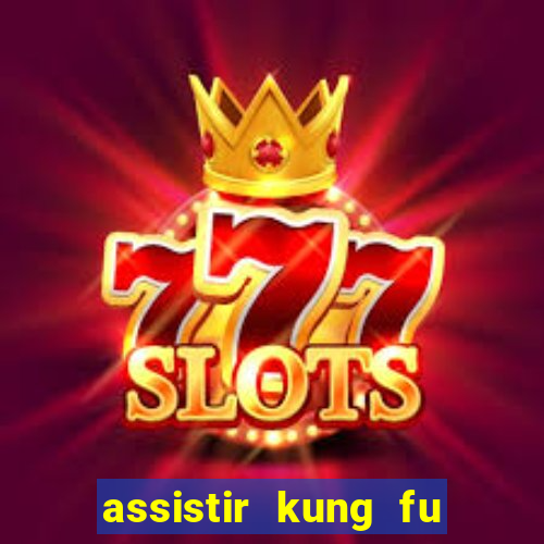 assistir kung fu futebol clube portugues dublado