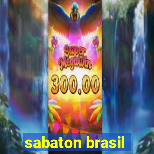sabaton brasil