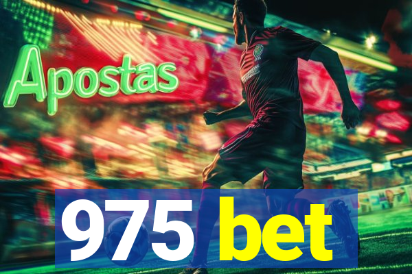 975 bet