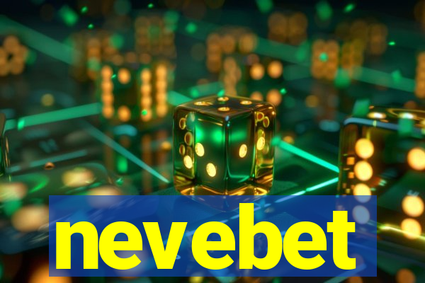 nevebet