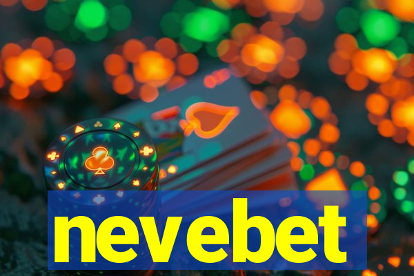 nevebet