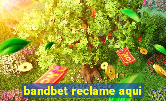 bandbet reclame aqui