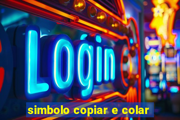 simbolo copiar e colar