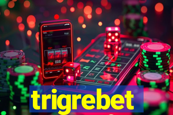 trigrebet