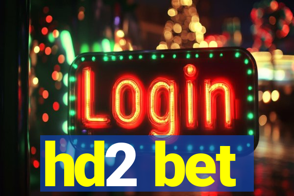 hd2 bet
