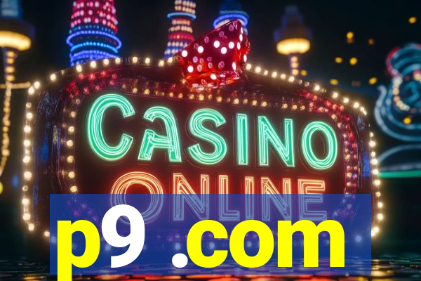 p9 .com