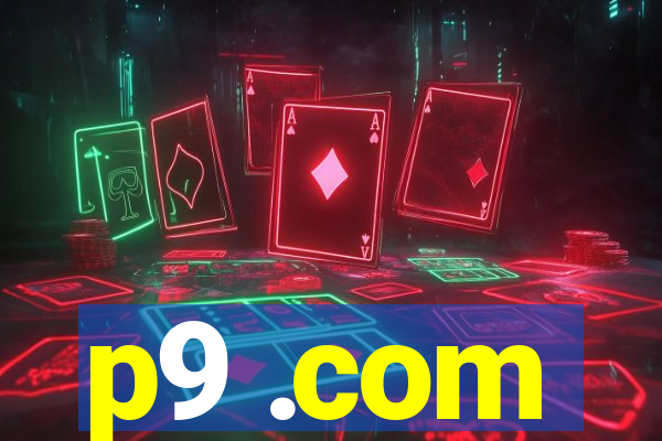 p9 .com