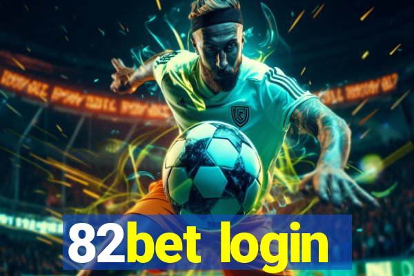 82bet login