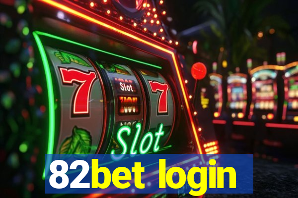 82bet login