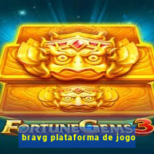 bravg plataforma de jogo