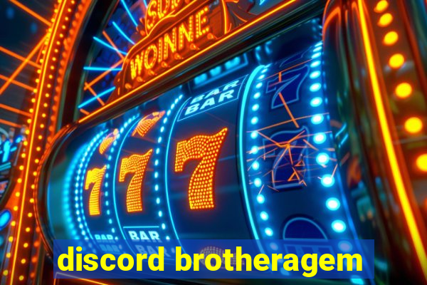 discord brotheragem