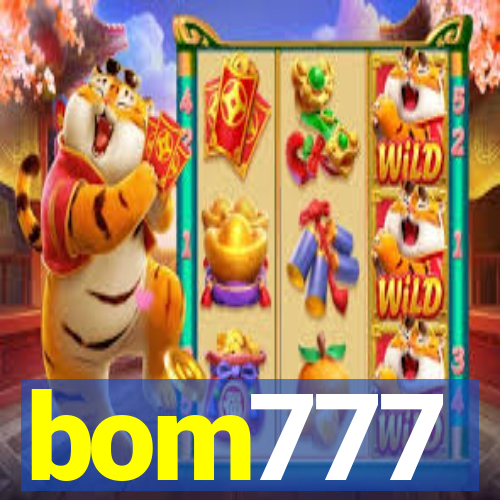 bom777