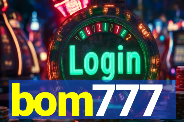 bom777