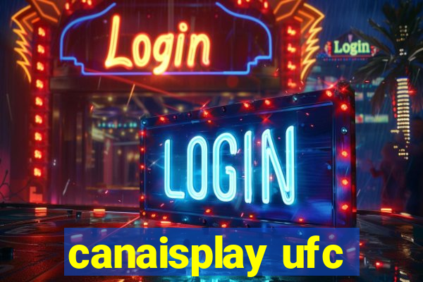 canaisplay ufc