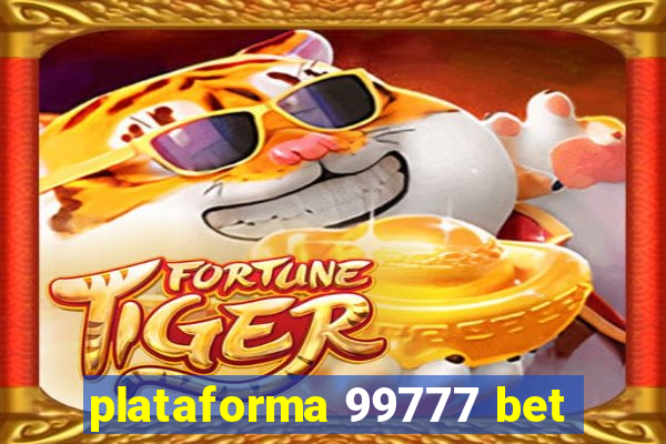 plataforma 99777 bet
