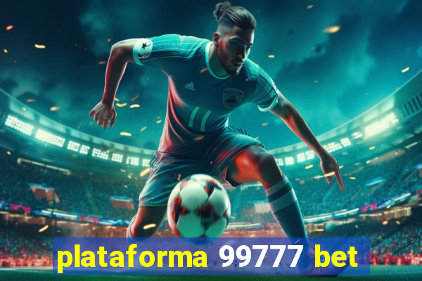 plataforma 99777 bet