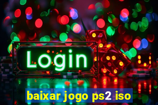 baixar jogo ps2 iso