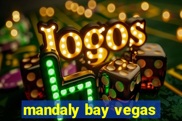 mandaly bay vegas