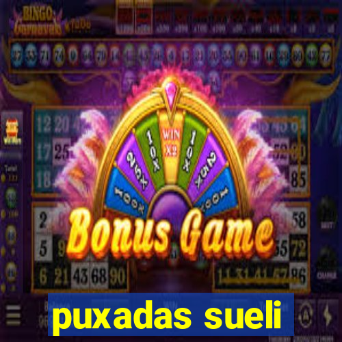puxadas sueli