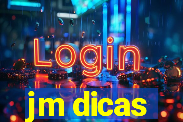 jm dicas