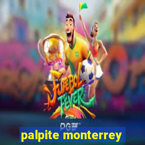 palpite monterrey