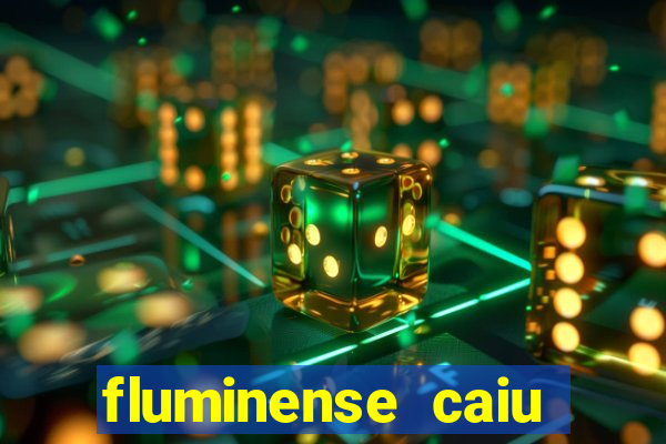 fluminense caiu para a serie c