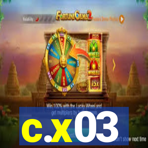 c.x03