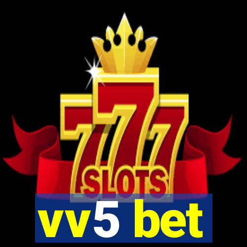 vv5 bet