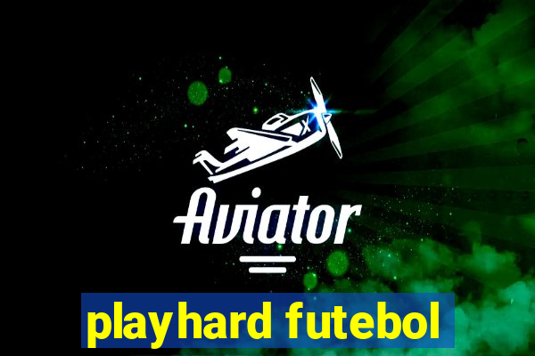 playhard futebol