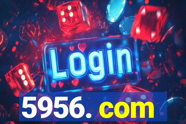 5956. com
