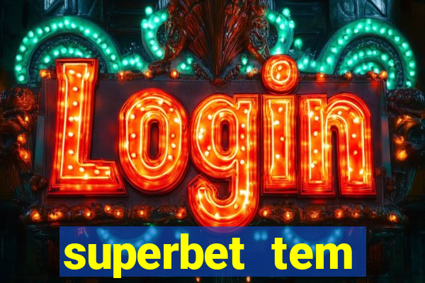 superbet tem pagamento antecipado