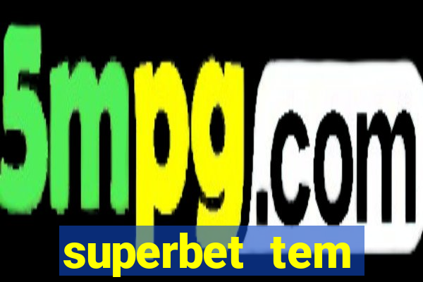 superbet tem pagamento antecipado