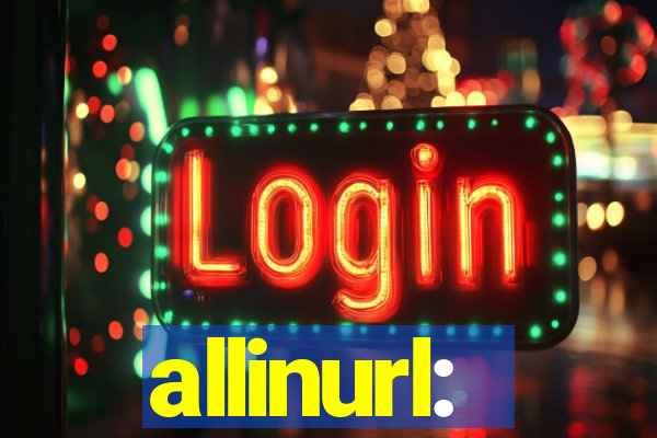 allinurl: 