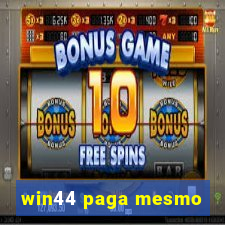 win44 paga mesmo