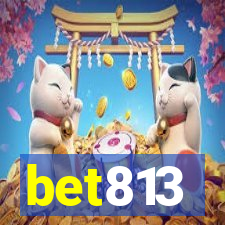 bet813