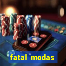 fatal modas barreiras bahia