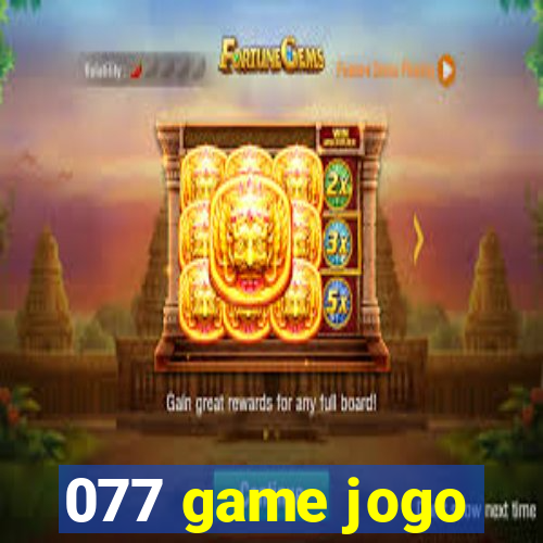 077 game jogo