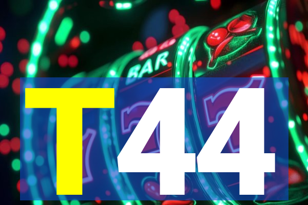 T44