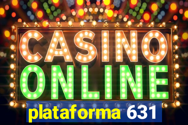 plataforma 631