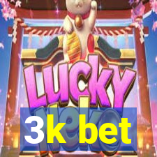 3k bet