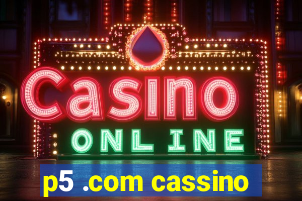 p5 .com cassino