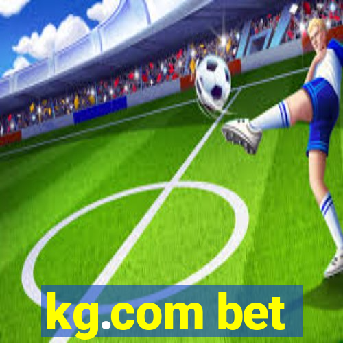 kg.com bet