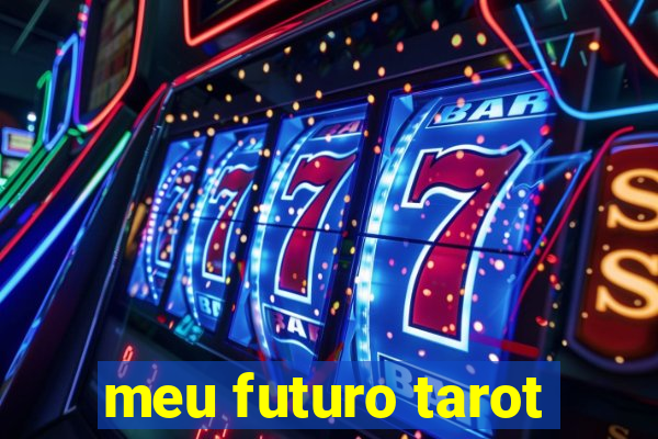 meu futuro tarot