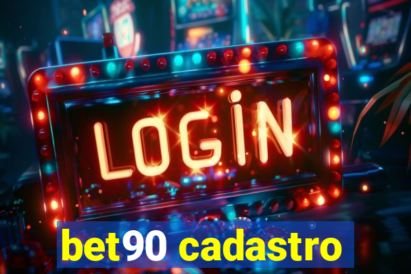 bet90 cadastro