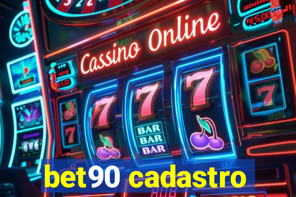 bet90 cadastro