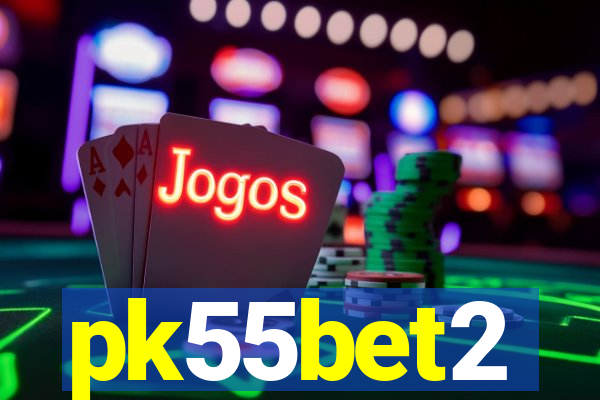 pk55bet2