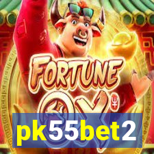 pk55bet2